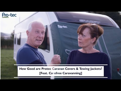 How Good are Protec Caravan Covers & Towing Jackets? [Feat. Carefree Caravanning]